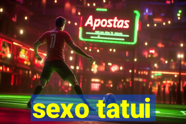 sexo tatui
